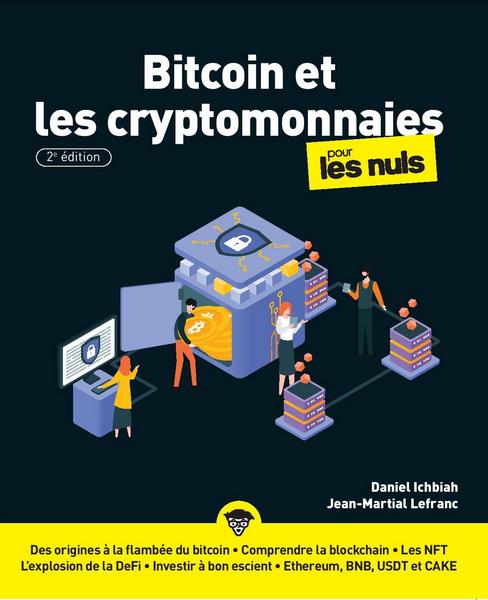 Comprendre le Bitcoin - Le Bitcoin et les cryptomonnaies pour les Nuls 